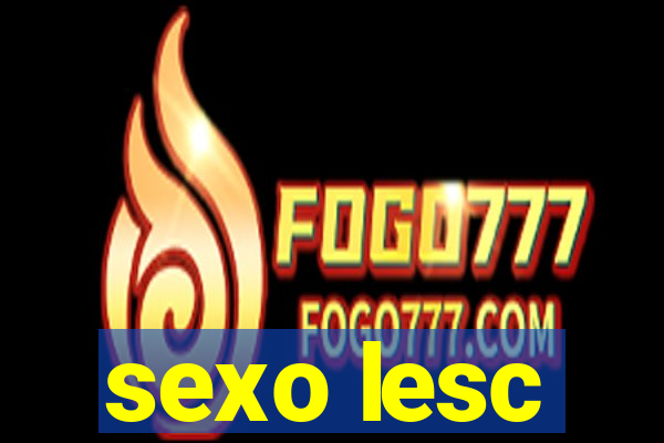 sexo lesc